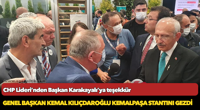 Genel Başkan Kemal Kılıçdaroğlu Kemalpaşa Stantını Gezdi