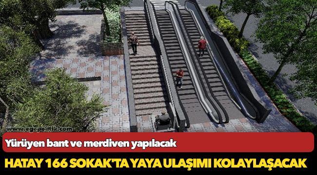Hatay 166 Sokak'ta yaya ulaşımı kolaylaşacak