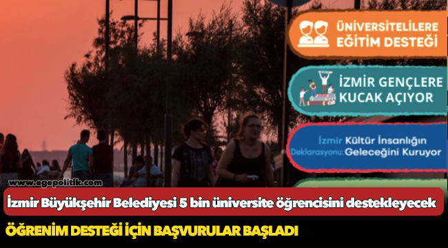 İzmir Büyükşehir Belediyesi 5 bin üniversite öğrencisini destekleyecek