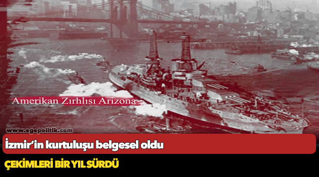İzmir’in kurtuluşu belgesel oldu