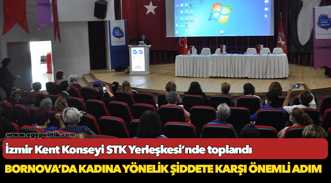 İzmir Kent Konseyi   STK Yerleşkesi’nde toplandı