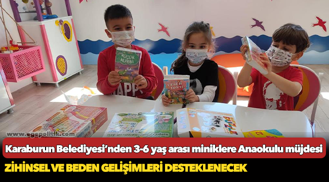 Karaburun’da Belediyesi’nden 3-6 yaş arası miniklere Anaokulu müjdesi…