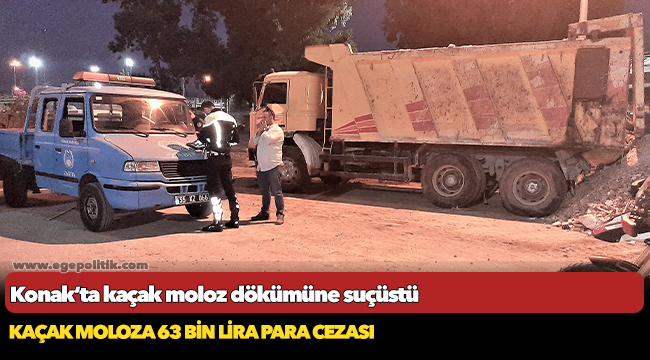 Konak’ta kaçak moloz dökümüne suçüstü