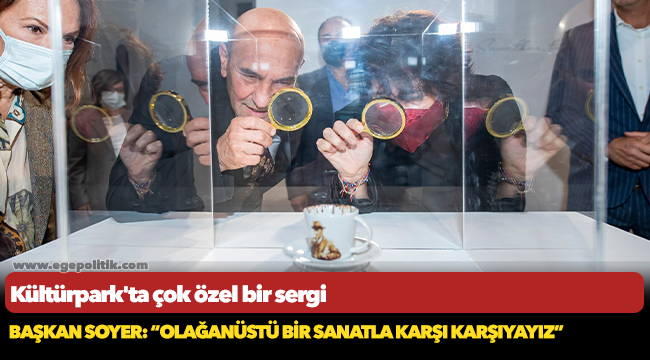 Kültürpark'ta çok özel bir sergi