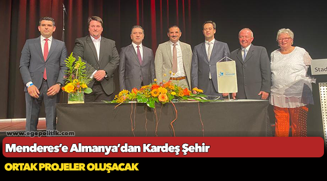 Menderes’e Almanya’dan Kardeş Şehir