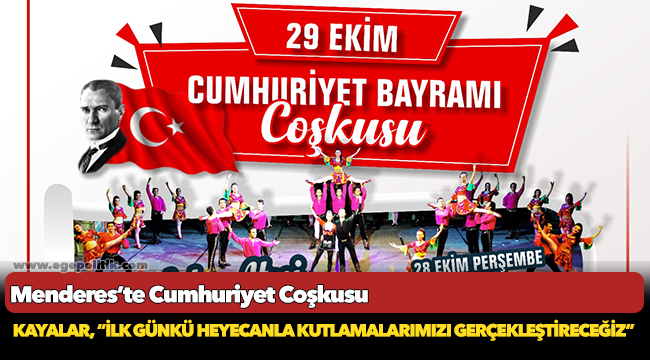 Menderes’te Cumhuriyet Coşkusu
