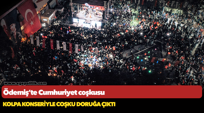 Ödemiş’te Cumhuriyet coşkusu