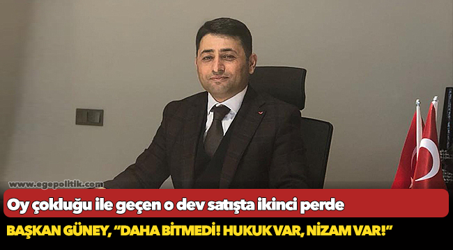 Oy çokluğu ile geçen o dev satışta ikinci perde