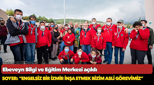 Soyer: “Engelsiz bir İzmir inşa etmek bizim asli görevimiz”