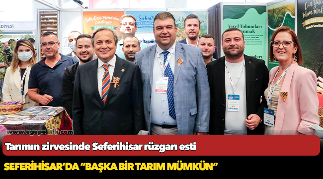 Tarımın zirvesinde Seferihisar rüzgarı esti