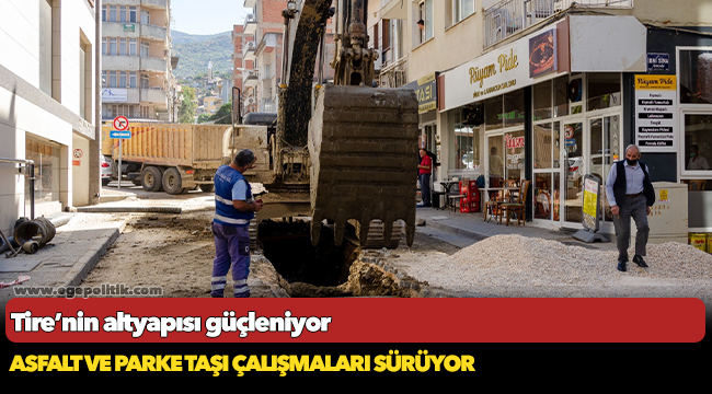 Tire’nin altyapısı güçleniyor