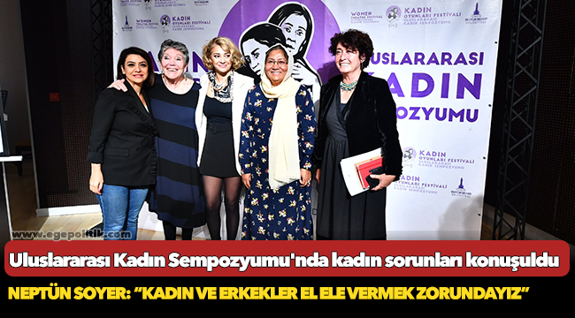 Uluslararası Kadın Sempozyumu'nda kadın sorunları konuşuldu