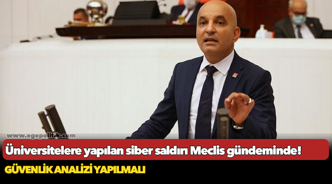 Üniversitelere yapılan siber saldırı Meclis gündeminde!