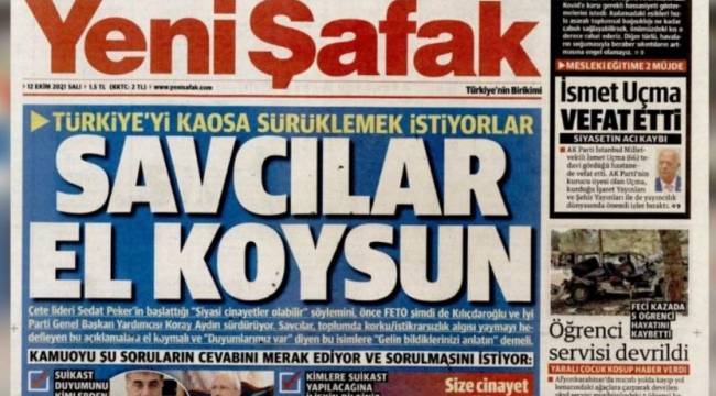 Yeni Şafak'tan 'kaos' manşeti: Savcıları göreve çağırdı