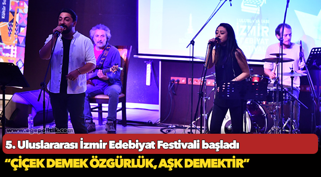 5. Uluslararası İzmir Edebiyat Festivali başladı