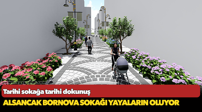 Alsancak Bornova Sokağı yayaların oluyor