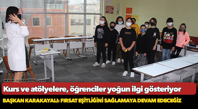 Başkan Karakayalı:  Fırsat Eşitliğini Sağlamaya Devam Edeceğiz