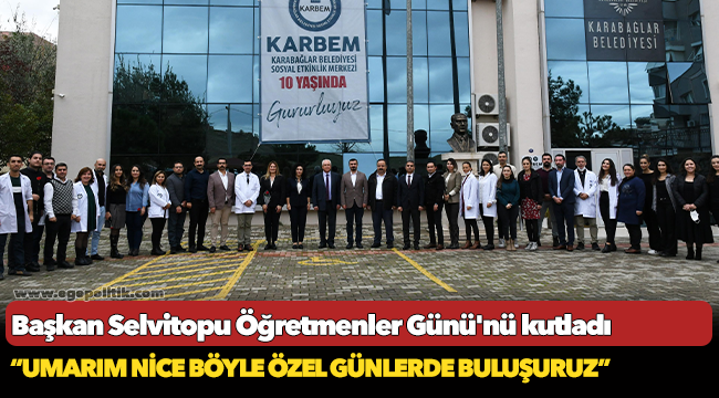 Başkan Selvitopu Öğretmenler Günü'nü kutladı