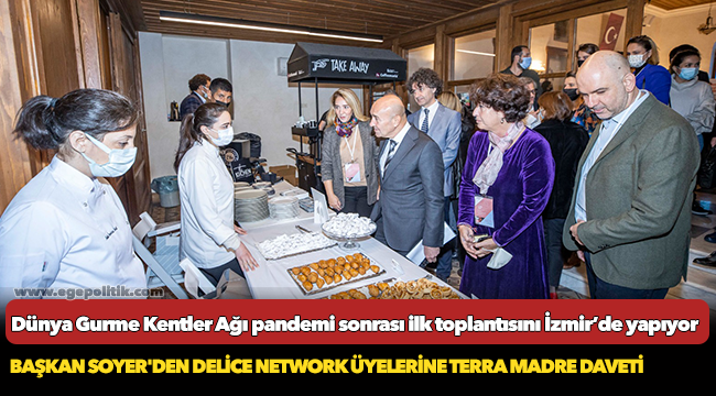 Başkan Soyer'den Delice Network üyelerine Terra Madre daveti