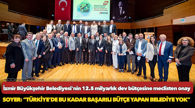 Başkan Soyer: “Türkiye’de bu kadar başarılı bütçe yapan belediye yok”