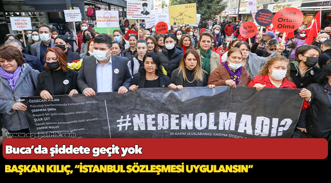 -	Buca kadına şiddete karşı tek ses