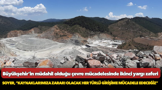 Büyükşehir’in müdahil olduğu çevre mücadelesinde ikinci yargı zaferi