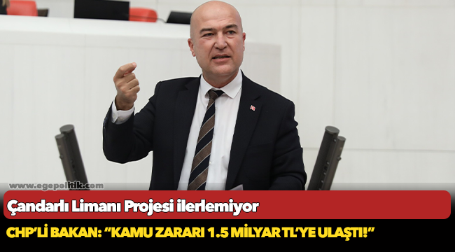 CHP’li Bakan: “Kamu zararı 1.5 milyar TL’ye ulaştı!”