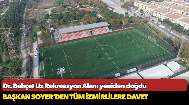 Dr. Behçet Uz Rekreasyon Alanı yeniden doğdu