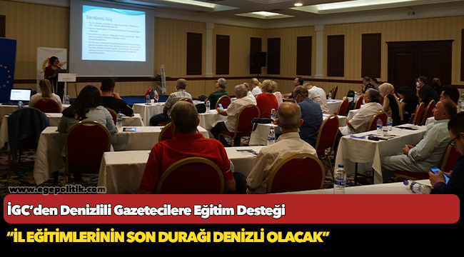 İGC’den Denizlili Gazetecilere Eğitim Desteği