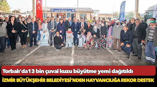 İzmir Büyükşehir Belediyesi’nden hayvancılığa rekor destek