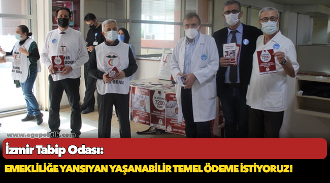 İzmir Tabip Odası: "Emekliliğe yansıyan yaşanabilir temel ödeme istiyoruz"