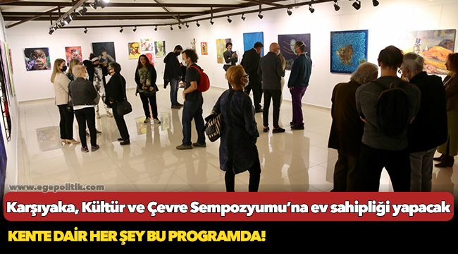 Karşıyaka, Kültür ve Çevre Sempozyumu’na ev sahipliği yapacak