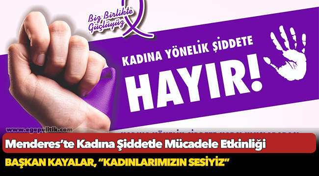 Menderes’te Kadına Şiddetle Mücadele Etkinliği