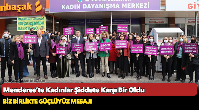Menderes’te Kadınlar Şiddete Karşı Bir Oldu