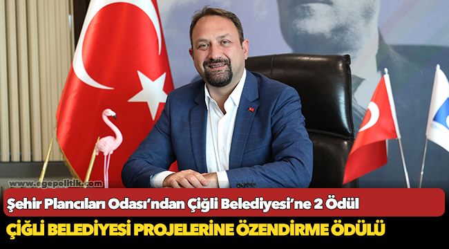 Şehir Plancıları Odası’ndan Çiğli Belediyesi’ne 2 Ödül