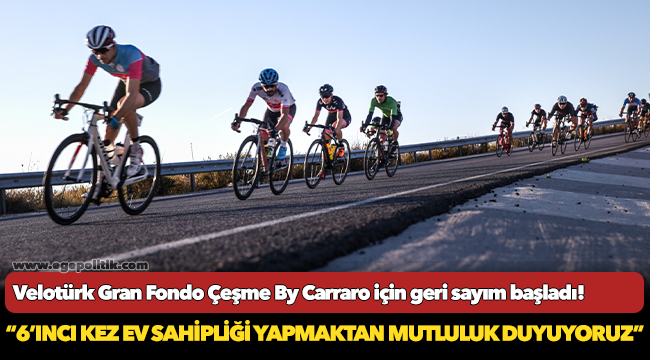 Velotürk Gran Fondo Çeşme By Carraro   için geri sayım başladı!