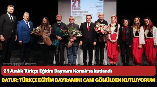 21 Aralık Türkçe Eğitim Bayramı  Konak’ta kutlandı