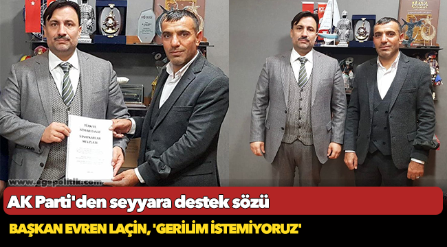 AK Parti'den seyyara destek sözü