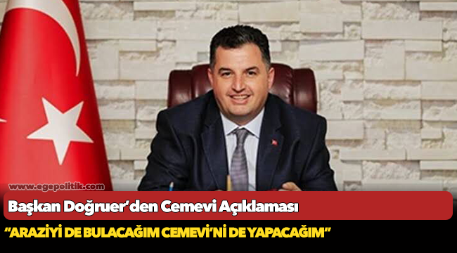 Başkan Doğruer’den Cemevi Açıklaması “Araziyi de bulacağım Cemevi’ni de yapacağım”