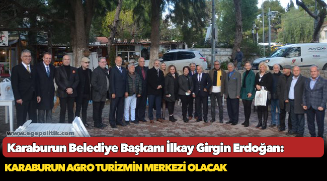 Başkan Erdoğan, "Karaburun Agro Turizmin Merkezi Olacak"