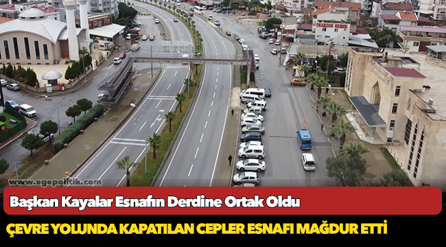 Başkan Kayalar Esnafın Derdine Ortak Oldu