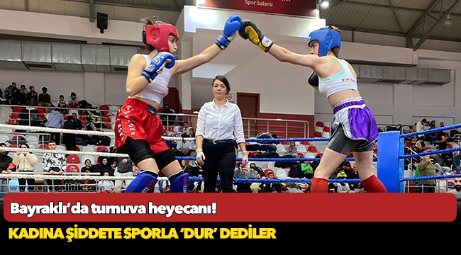 Bayraklı’da turnuva heyecanı!