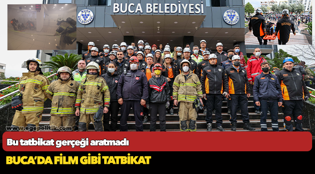 Buca’da film gibi tatbikat