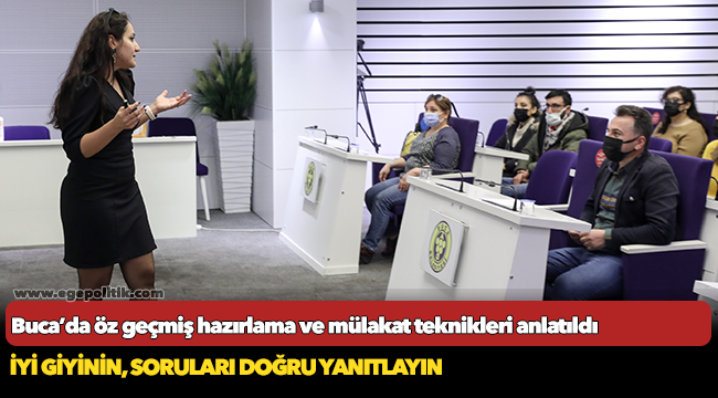 Buca’da öz geçmiş hazırlama ve mülakat teknikleri anlatıldı