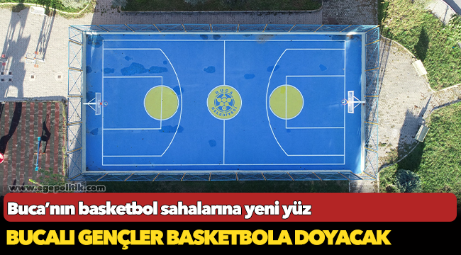 Buca’nın basketbol sahalarına yeni yüz