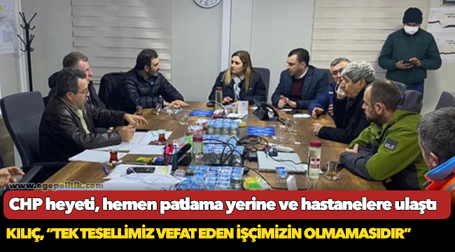 CHP heyeti, hemen patlama yerine ve hastanelere ulaştı