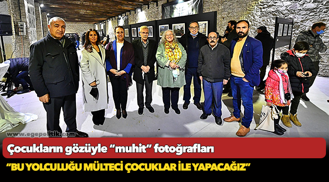 Çocukların gözüyle “muhit” fotoğrafları