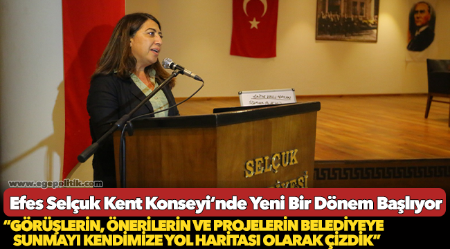 Efes Selçuk Kent Konseyi’nde Yeni Bir Dönem Başlıyor