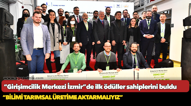“Girişimcilik Merkezi İzmir”de ilk ödüller sahiplerini buldu