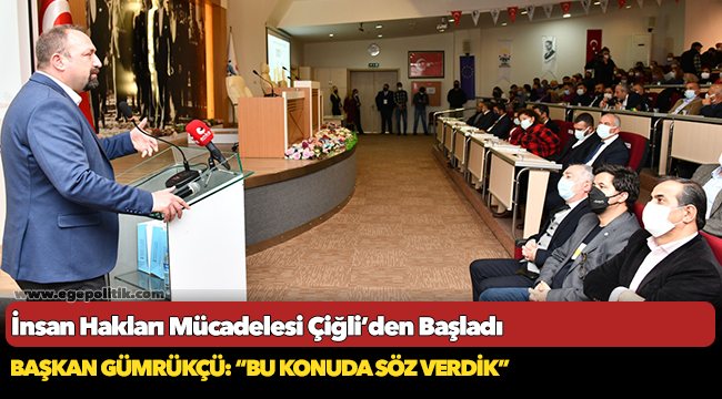 İnsan Hakları Mücadelesi Çiğli’den Başladı